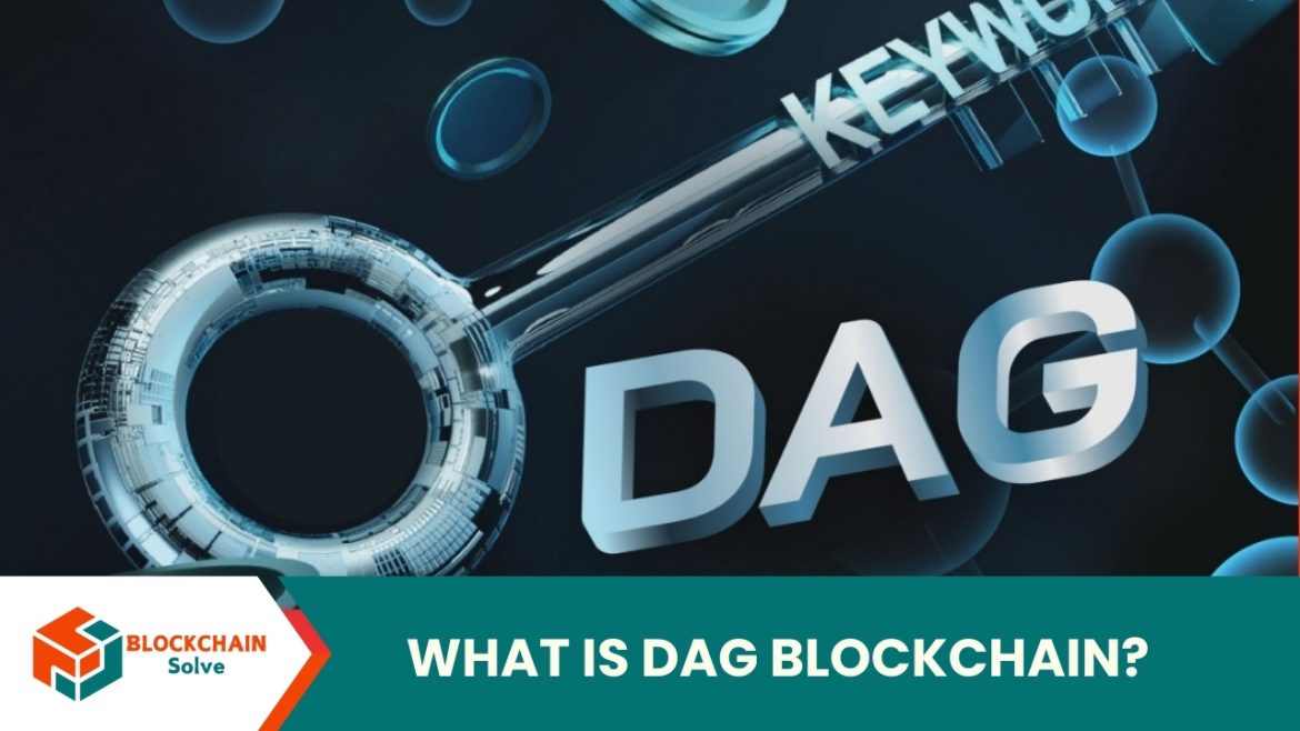 What is DAG Blockchain?